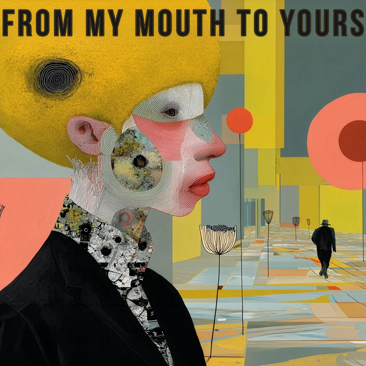 From My Mouth to Yours